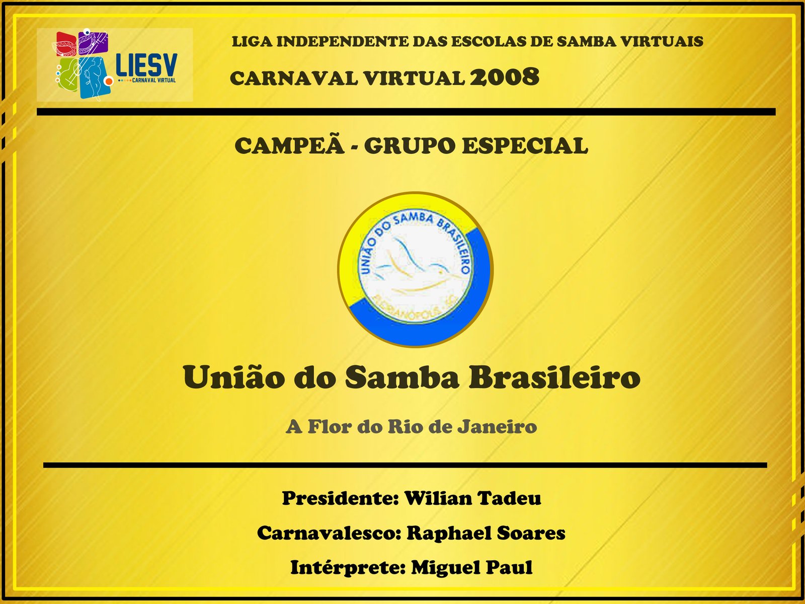 Tradição de Pilares - Campeão do Carnaval Virtual 2003 - LIESV - Grupo Especial