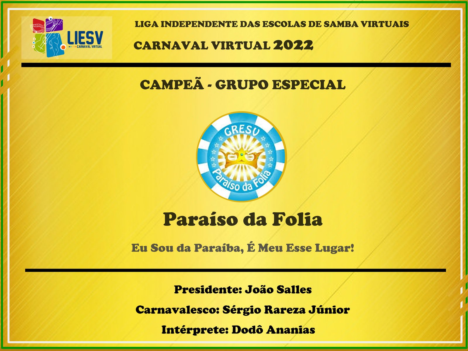 Paraíso da Folia - Campeão do Carnaval Virtual 2020 - LIESV - Grupo Especial